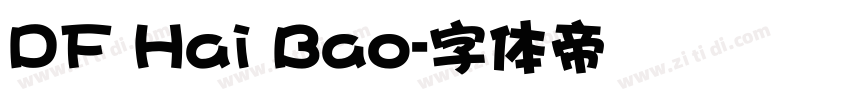 DF Hai Bao字体转换